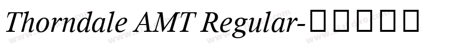 Thorndale AMT Regular字体转换